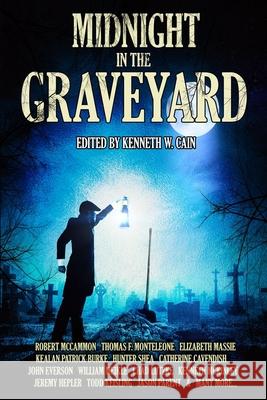 Midnight in the Graveyard Thomas F. Monteleone Elizabeth Massie Kealan Patrick Burke 9781951043025 Silver Shamrock Publishing - książka