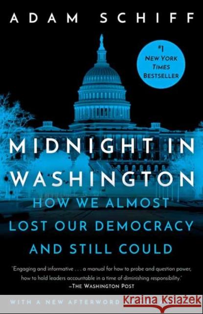 Midnight in Washington: How We Almost Lost Our Democracy and Still Could Adam Schiff 9780593231531 Random House USA Inc - książka