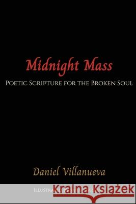 Midnight Mass: Poetic Scripture for the Broken Soul Daniel Villanueva Sarah Fazriah 9781966337232 Daxson Publishing - książka
