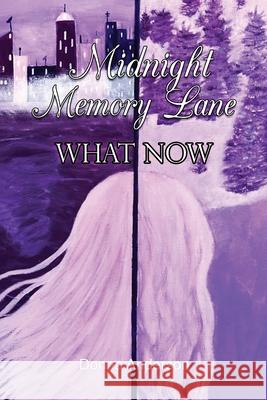 Midnight Memory Lane: What Now Donna Anderson 9781088150917 Gotham Books - książka