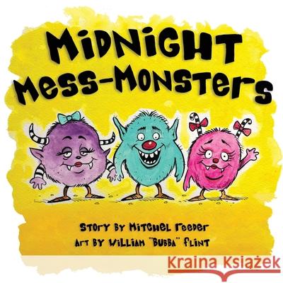 Midnight Mess Monsters! Mitchel Reeder William Bubba Flint 9781645383574 Orange Hat Publishing - książka