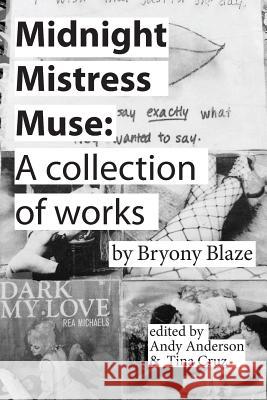 Midnight Mistress Muse: A collection of works Bryony Blaze Andy Anderson Tina Cruz 9781949127058 Deep Overstock - książka