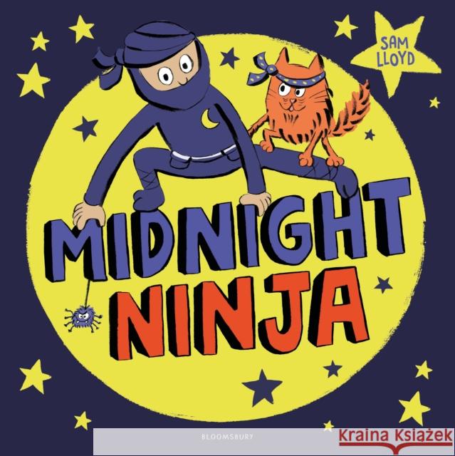 Midnight Ninja Sam Lloyd 9781408884836 Bloomsbury Publishing PLC - książka