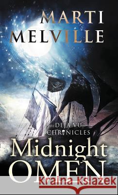 Midnight Omen: The Deja vu Chronicles Marti Melville, Fiona Jayde (SCBWI) 9780997102345 Doce Blant Publishing - książka