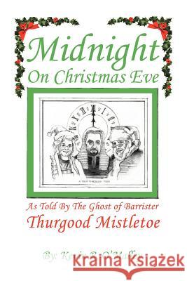 Midnight on Christmas Eve Kevin R. O'Malley 9781467071147 Authorhouse - książka