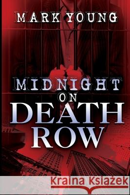 Midnight on Death Row Mark Young 9780995567689 Funky Ink Press - książka