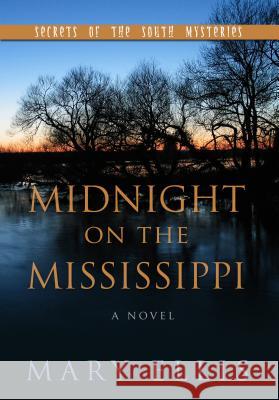 Midnight on the Mississippi Mary Ellis 9781410483287 Cengage Learning, Inc - książka