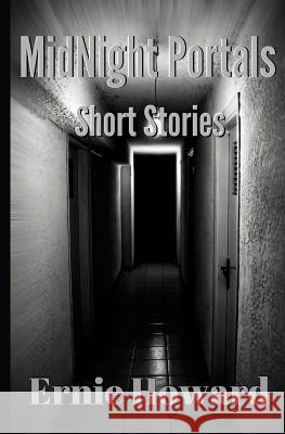 Midnight Portals: Short Stories Ernie Howard 9781515361558 Createspace Independent Publishing Platform - książka