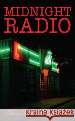 Midnight Radio Christian Fickle 9781478788645 Outskirts Press - książka
