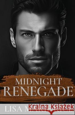 Midnight Renegade Lisa Marie Rice 9781648399428 Oliver-Heber Books - książka