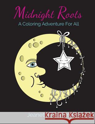 Midnight Roots Jeanette Wummel, Jeanette Wummel 9780996847926 Roots of Design - książka