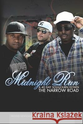 Midnight Run: A 40 Day Souljourn Down The Narrow Road Whitaker, 2edge 9781463679576 Createspace - książka