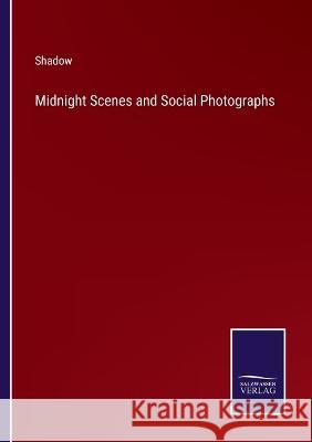 Midnight Scenes and Social Photographs Shadow 9783375147761 Salzwasser-Verlag - książka
