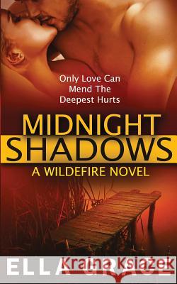Midnight Shadows: A Wildefire Novel Ella Grace 9780991658459 Christy Reece - książka