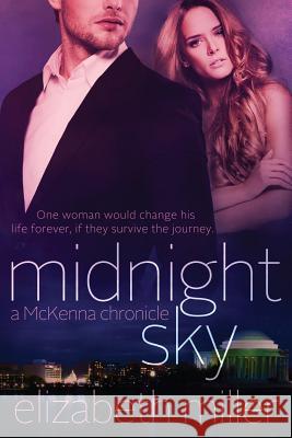 Midnight Sky: A McKenna Chronicle Elizabeth Miller 9781511868044 Createspace - książka