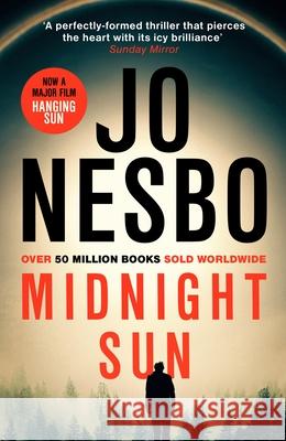 Midnight Sun: Discover the novel that inspired addictive new film The Hanging Sun Jo Nesbo 9780099593799 Vintage Publishing - książka