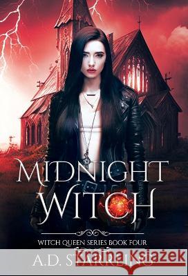 Midnight Witch: Witch Queen Book 4 A D Starrling   9781912834372 Silver Orb Publishing - książka