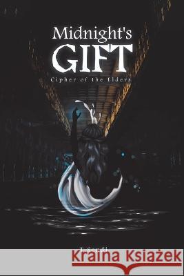 Midnight's Gift: Cipher of the Elders T Sendi   9781665742740 Archway Publishing - książka