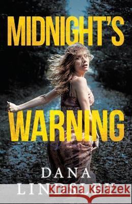 Midnight's Warning Dana Lindsley 9781480898141 Archway Publishing - książka