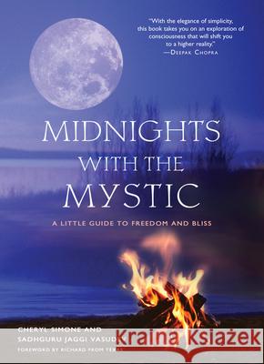 Midnights with the Mystic: A Little Guide to Freedom and Bliss Sadhguru Jaggi (Sadhguru Jaggi Vasudev) Vasudev 9781571745613 Hampton Roads Publishing Co - książka