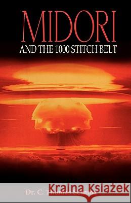 Midori: and the 1000 Stitch Belt Somma, C. Thomas 9781432762575 Outskirts Press - książka