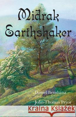 Midrak Earthshaker Daniel Benshana, John-Thomas Pryor 9781908867063 Footsteps Press - książka