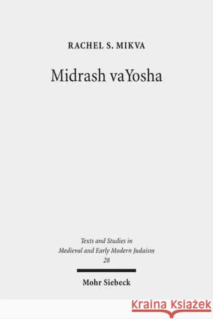 Midrash Vayosha: A Medieval Midrash on the Song at the Sea Mikva, Rachel S. 9783161510090 Mohr Siebeck - książka