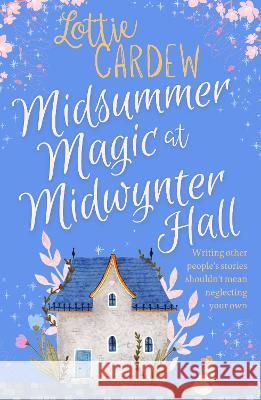 Midsummer Magic at Midwynter Hall Lottie Cardew   9781739775827 Cloverdilli House Press - książka