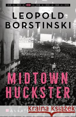 Midtown Huckster Leopold Borstinski 9781913313227 Sobriety Press - książka
