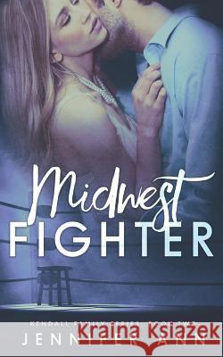 Midwest Fighter Jennifer Ann 9781533449757 Createspace Independent Publishing Platform - książka