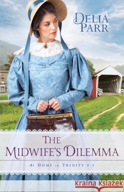 Midwife′s Dilemma, The D Parr 9780764217357 Baker Publishing Group - książka