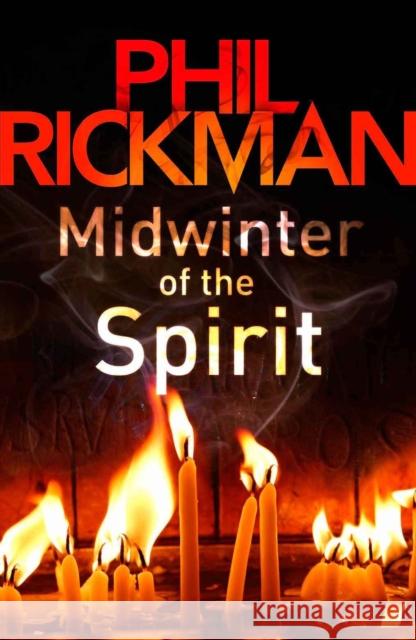Midwinter of the Spirit: The second gripping novel in the bestselling series from the master of the supernatural thriller Phil Rickman 9780857890108 Atlantic Books - książka
