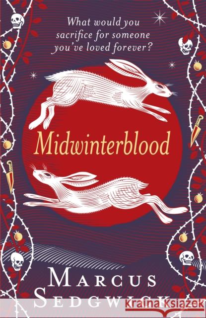 Midwinterblood Marcus Sedgwick 9781780620206 Hachette Children's Group - książka