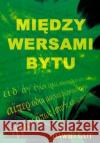 Między wersami bytu Gut Dawid 9788392684909 Eurojęzyk