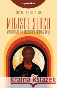 Miejsce serca Behr-Sigel Elizabeth 9788323323921 Wydawnictwo Uniwersytetu Jagiellońskiego - książka