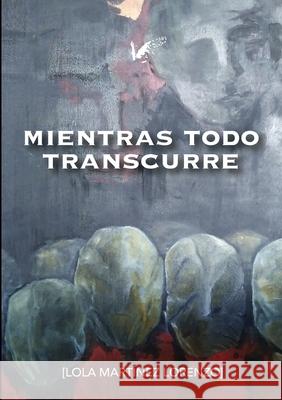 Mientras todo transcurre Mart Isabel Montes 9788412375442 Angels Fortune [editions] - książka