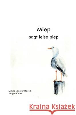 Miep: sagt leise piep Van Der Hoofd, Celine 9783347020221 Tredition Gmbh - książka