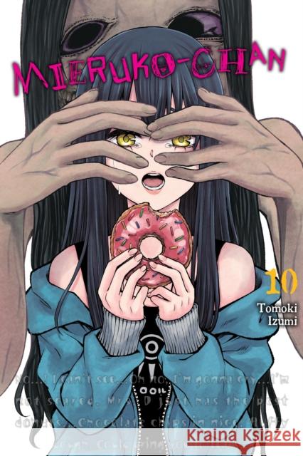 Mieruko-chan, Vol. 10 Tomoki Izumi 9798855411041 Little, Brown & Company - książka