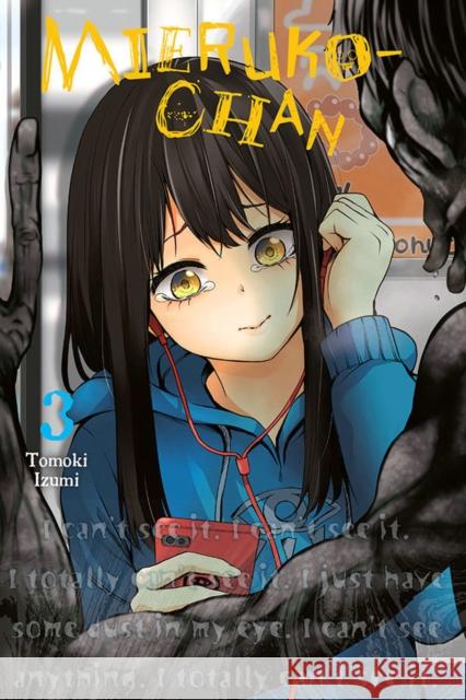 Mieruko-chan, Vol. 3 Tomoki Izumi 9781975324315 Little, Brown & Company - książka