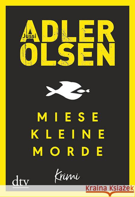 Miese kleine Morde : Crime Story Adler-Olsen, Jussi 9783423217620 DTV - książka