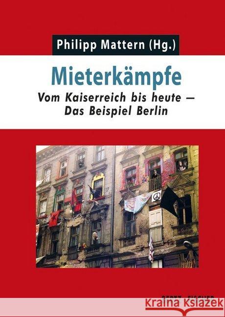 Mieterkämpfe : Vom Kaiserreich bis heute - Das Beispiel Berlin  9783865057495 Bertz + Fischer - książka