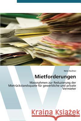 Mietforderungen Fechter Nele 9783639395211 AV Akademikerverlag - książka