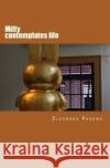 Miffy contemplates life Paauwe, Eleonora 9781547245468 Createspace Independent Publishing Platform
