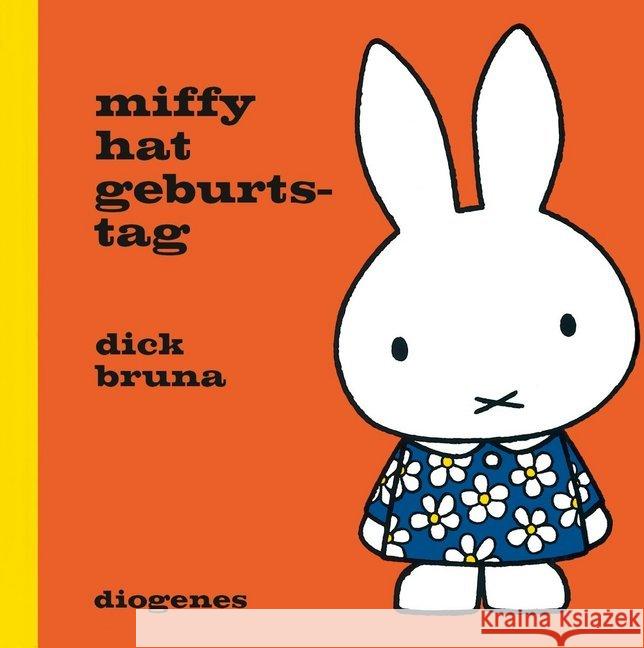 Miffy hat Geburtstag Bruna, Dick 9783257012194 Diogenes - książka