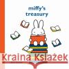 Miffy's Treasury Dick Bruna 9781471197758 Simon & Schuster Ltd