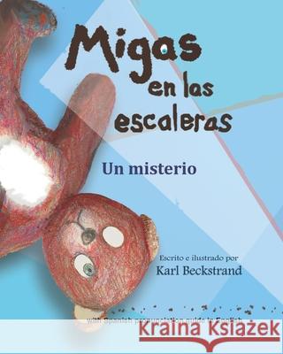 Migas en las escaleras: Un misterio Beckstrand, Karl 9781480178267 Createspace - książka