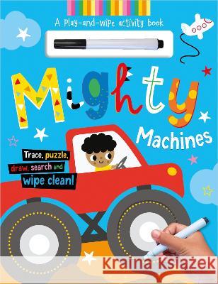 Mighty Machines Patrick Bishop Scott Barker  9781803373126 Make Believe Ideas - książka