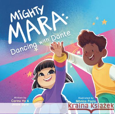 Mighty Mara: Dancing with Dante Carino Ho Jesse Byrd Monica Paol 9781223189024 Paw Prints Publishing - książka
