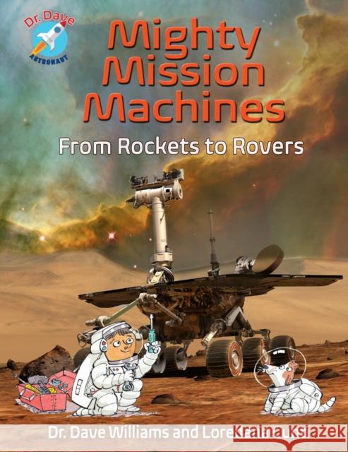 Mighty Mission Machines: From Rockets to Rovers  9781773210131 Annick Press - książka