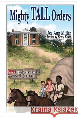 Mighty Tall Orders Dee Ann Miller 9781499771442 Createspace - książka